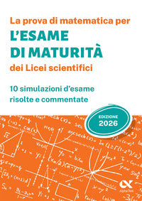 Prova di matematica per l'esame di maturita 2026 dei licei scientifici (la) 