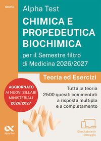 Alpha test chimica e propedeutica biochimica per il semestre filtro di medicina 2026-2027 
