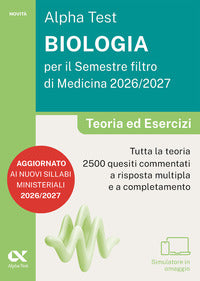 Alpha test biologia per il semestre filtro di medicina 2026-2027 teoria ed esercizi 