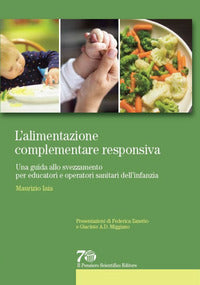 Alimentazione complementare responsiva - una guida allo svezzamento per educatori e operatori 
