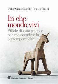 In che mondo vivi - pillole di data science per comprendere la contemporaneita' 