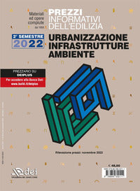 Prezzi informativi dell'edilizia urbanizzazione infrastrutture ambiente secondo semestre 2022 
