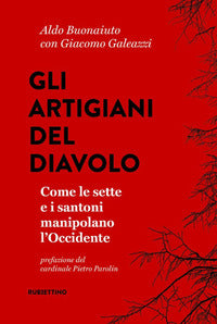 Artigiani del diavolo - come le sette e i santoni manipolano l'occidente 