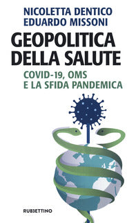 Geopolitica della salute - covid-19 oms e la sfida pandemica 
