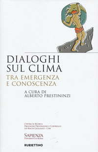 Dialoghi sul clima - tra emergenza e conoscenza 
