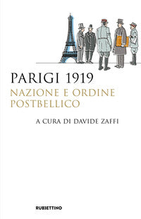Parigi 1919 - nazione e ordine postbellico 