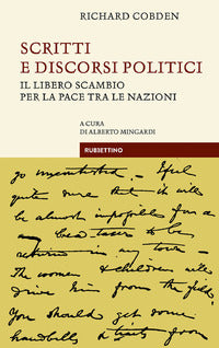 Scritti e discorsi politici - il libero scambio per la pace tra le nazioni 
