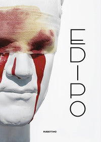 Edipo. una mostra a matera e siracusa 
