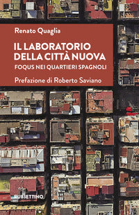Laboratorio della citta' nuova - foqus nei quartieri spagnoli 