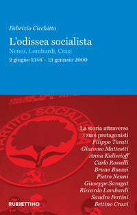 Odissea socialista - nenni lombardi craxi 2 giugno 1946 - 19 gennaio 2000 