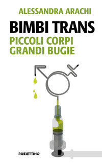 Bimbi trans - piccoli corpi grandi bugie 