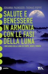 Salute e benessere in armonia con le fasi del 