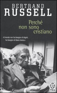 Perche' non sono cristiano 