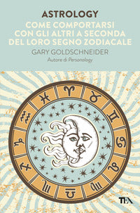 Astrology - come comportarsi con gli altri a seconda del loro segno zodiacale 