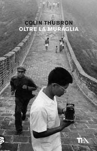 Oltre la muraglia - un viaggio in cina 
