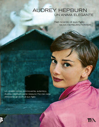 Audrey hepburn un'anima elegante 
