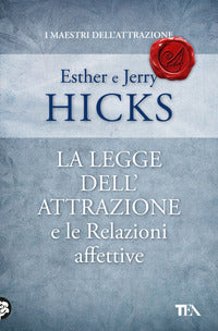 Legge dell'attrazione e le relazioni affettive 