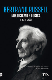 Misticismo e logica e altri saggi 