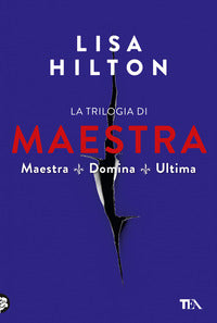 Trilogia di maestra - maestra - domina - ultima 