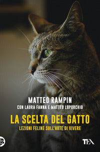Scelta del gatto - lezioni feline sull'arte di vivere 