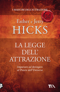 Legge dell'attrazione - imparare ad attingere al potere dell'universo 