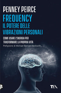 Frequency il potere delle vibrazioni personali 