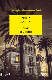 Ciak si uccide - le indagini del commissario berte' 