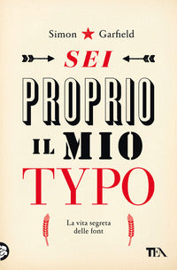Sei proprio il mio typo - la vita segreta delle font 