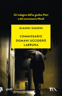 Commissario domani uccidero' labruna 