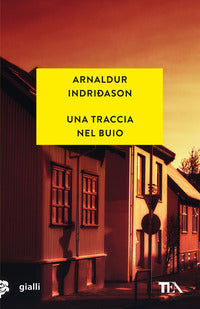 Traccia nel buio - i casi dell'ispettore erlendur sveinsson 