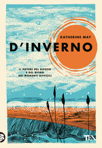 D'inverno - il potere del riposo e del ritiro nei momenti difficili 