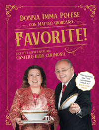 Favorite ! - ricette e altre favole dal castello delle cerimonie 
