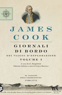 Giornali di bordo nei viaggi d'esplorazione - volume 1 il viaggio dell'endeavour