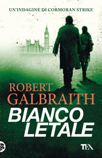 Bianco letale - un'indagine di cormoran strike 