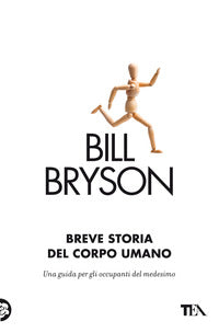 Breve storia del corpo umano - una guida per gli occupanti 