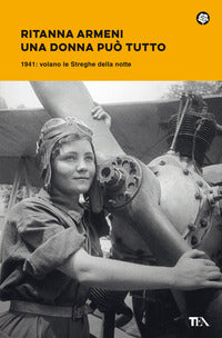 Donna puo' tutto - 1941 volano le streghe della notte 