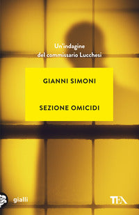Sezione omicidi - un'indagine del commissario lucchesi 