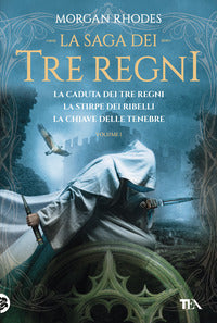 Saga dei tre regni - la caduta dei tre regni - la stirpe dei ribelli - la chiave delle tenebre 