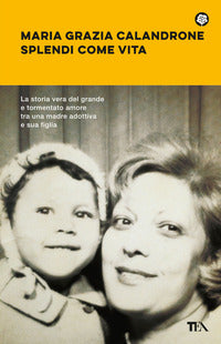 Splendi come vita 