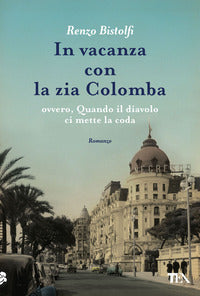 In vacanza con la zia colomba 