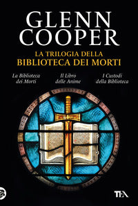 Trilogia della biblioteca dei morti - la biblioteca dei morti - il libro delle anime - i custodi 