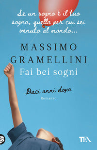 Fai bei sogni - dieci anni dopo 