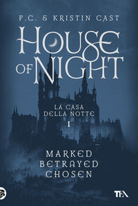 House of night la casa della notte 1marked betrayed chosen 