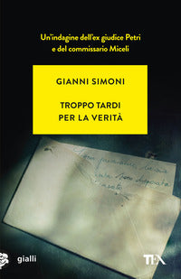 Troppo tardi per la verita' - un caso di petri e miceli 