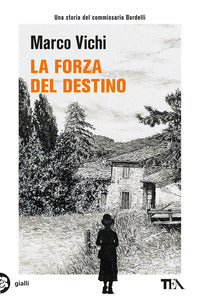 Forza del destino - un'indagine del commissario bordelli 