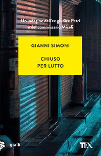 Chiuso per lutto - un caso di petri e miceli 