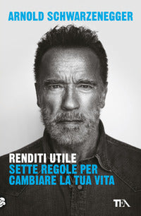 Renditi utile - sette regole per cambiare la tua vita 