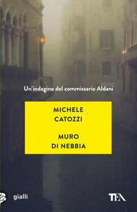 Muro di nebbia - un'indagine del commissario aldani 
