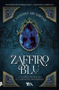Zaffiro blu l'angelo senza ali e la demone misteriosa 