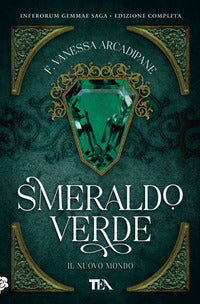 Smeraldo verde il nuovo mondo 